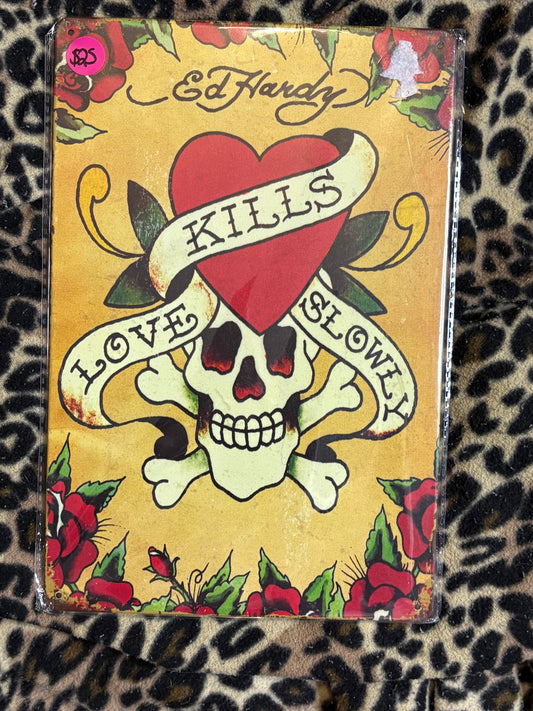 Ed hardy Love Kills Slowly Metal Wall Sign